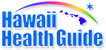 Hawaii Health Guide